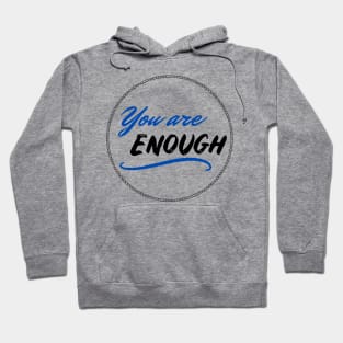 You are enough Hoodie